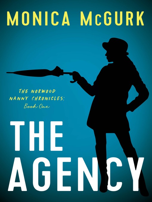 Title details for The Agency by Monica McGurk - Available